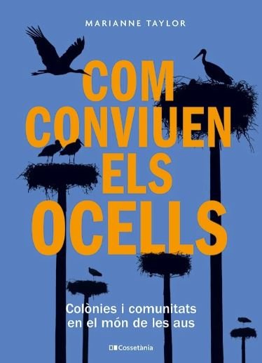 com conviuen els ocells. colnies i comunitats en el mn de les aus
