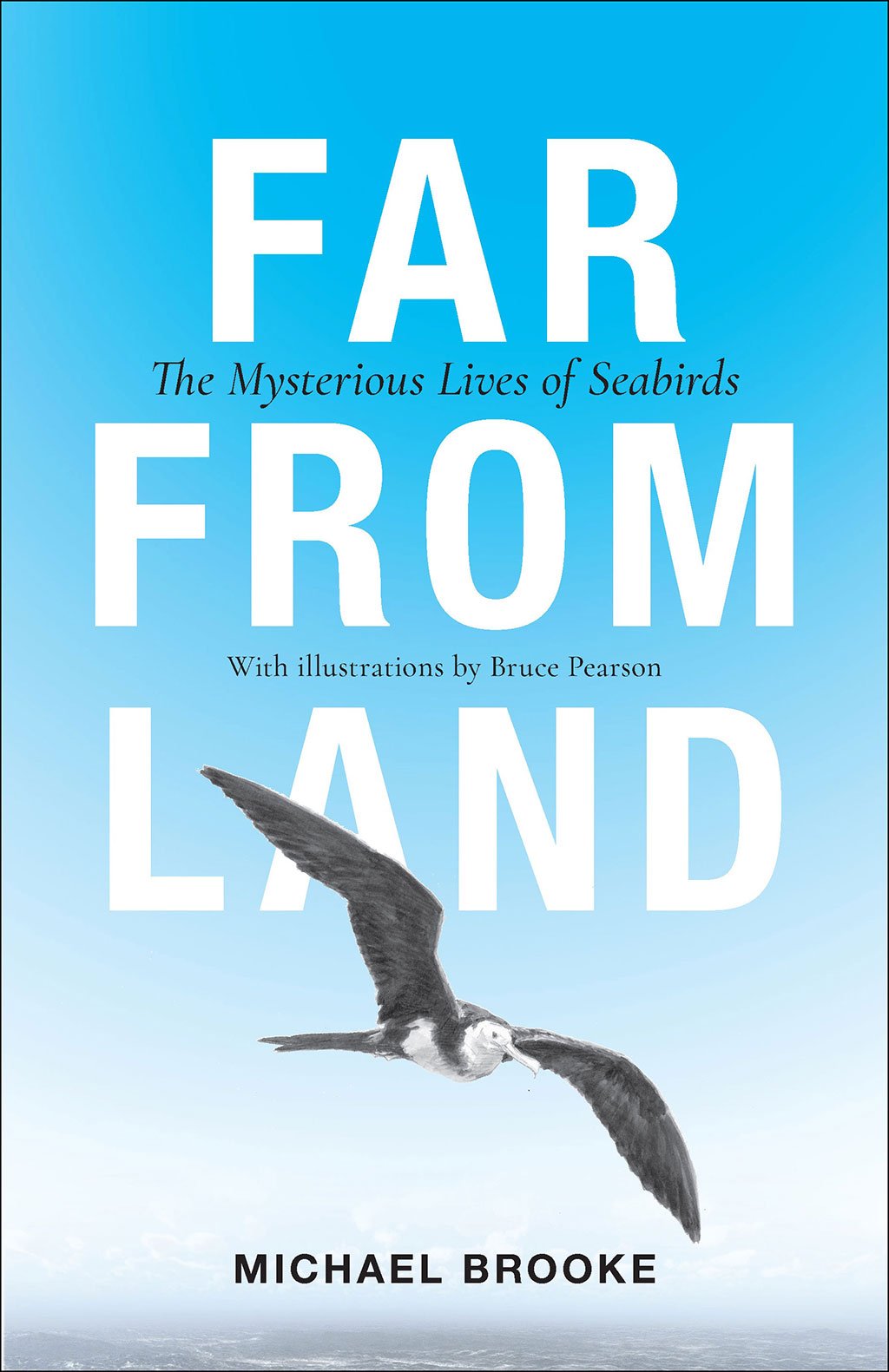 far from land. the mysterious lives of seabirds