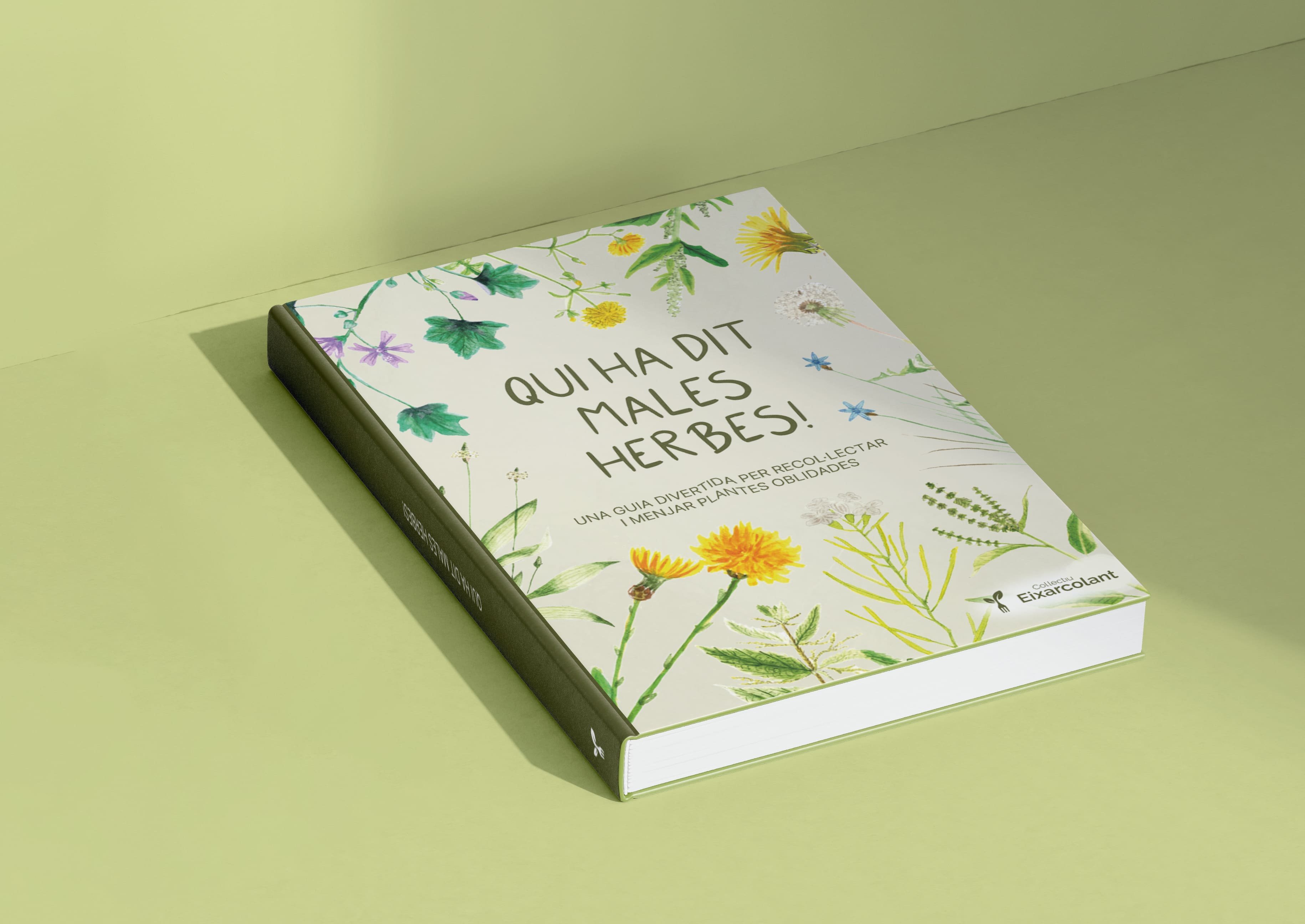 qui ha dit males herbes!