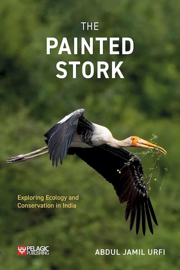 the painted stork. exploring ecology and conservation in india