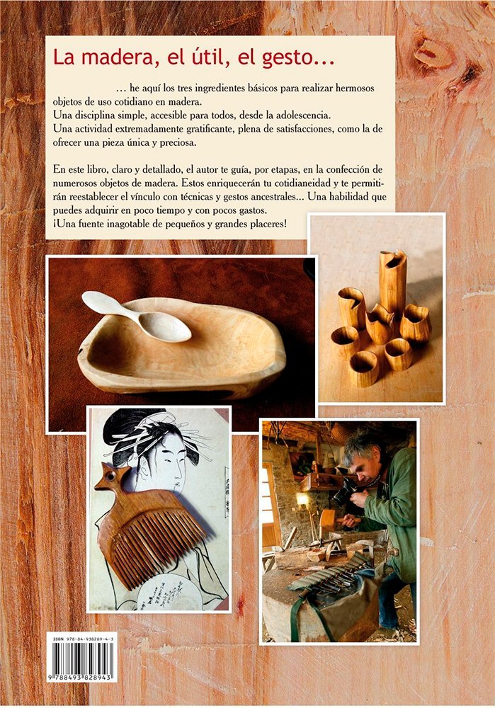 la madera, el til, el gesto ...
