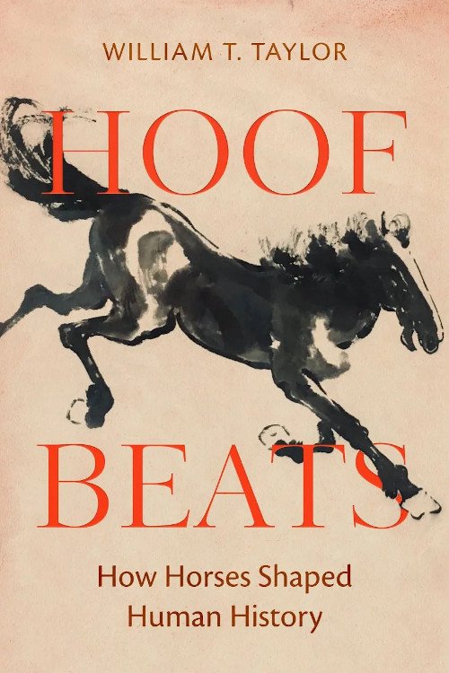 hoof beats: how horses shaped human history