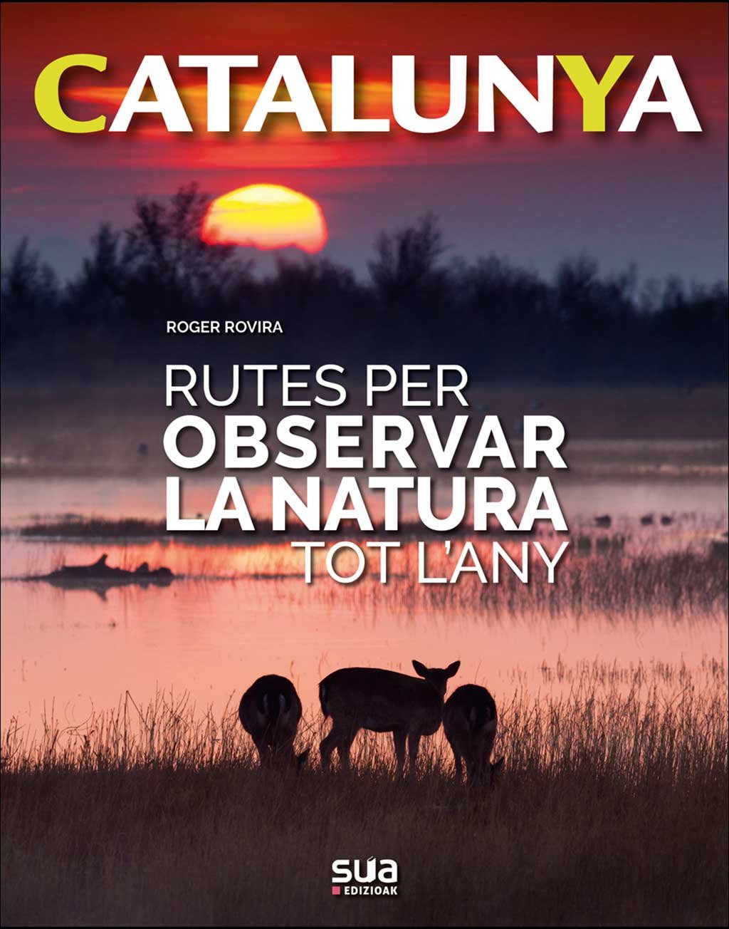 catalunya. rutes per observar la natura tot l'any