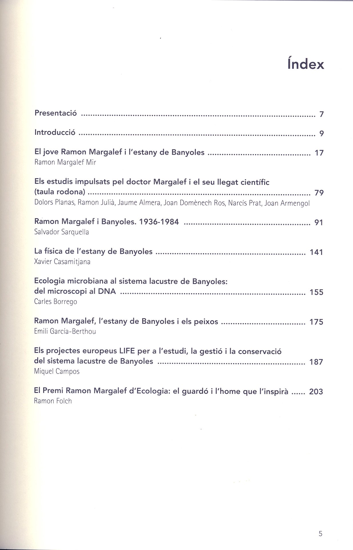 ramon margalef lpez (1919-2004). el cientfic impulsor de l'ecologia a l'estany de banyoles