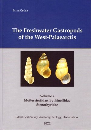 the freshwater gastropods of the west-palaearctis. volume 2: moitessieriidae, bythinellidae, stenothyridae