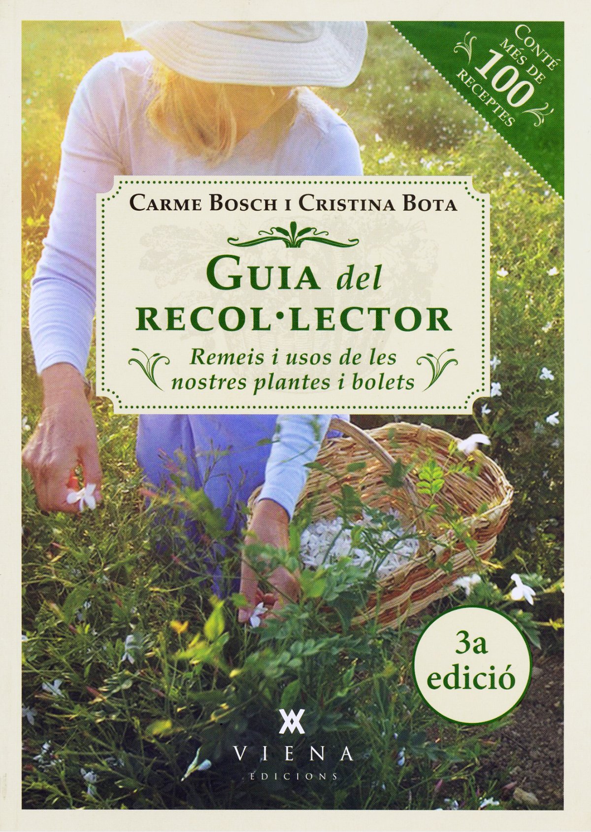 guia del recollector. remeis i usos de les nostres plantes i bolets