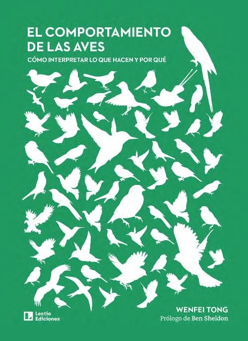 el comportamiento de las aves. cmo interpretar lo que hacen y por qu
