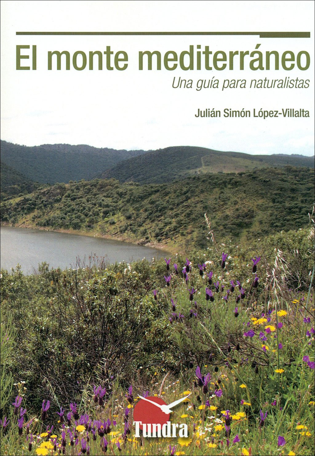 el monte mediterrneo. una gua para naturalistas