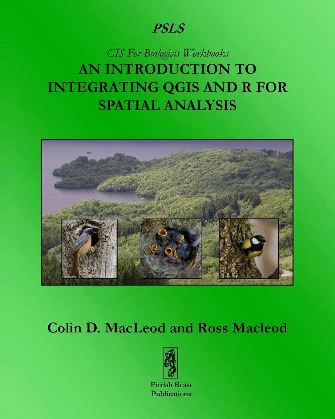 an introduction to integrating qgis and r for spatial analysis(gis for biologists workbooks) 9780909832527