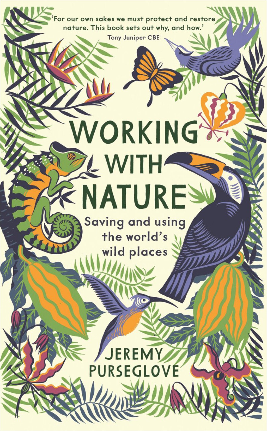 working with nature: saving and using the world's wild places