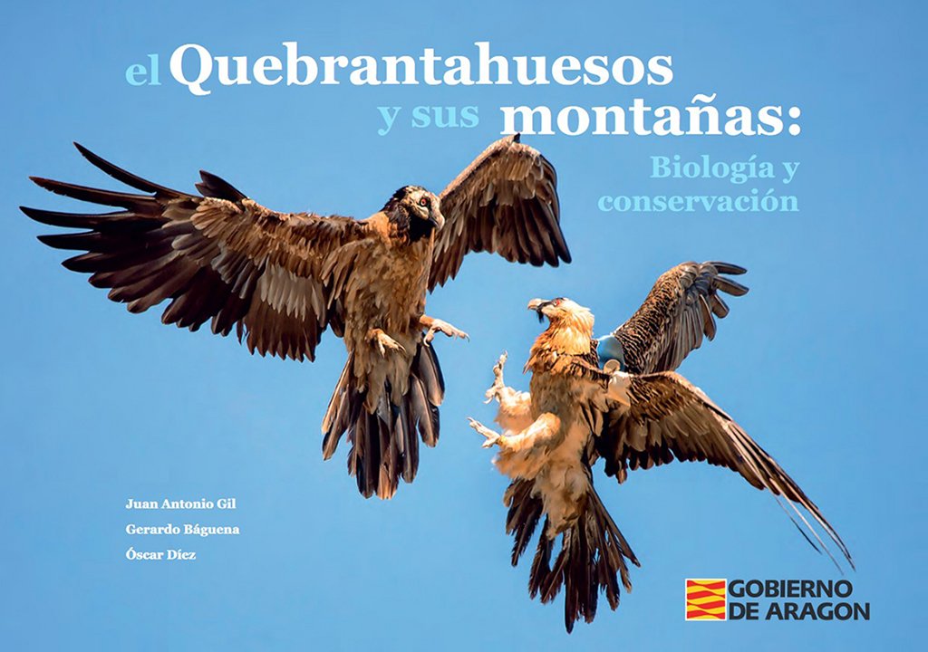 el quebrantahuesos y sus montaas: biologa y conservacin