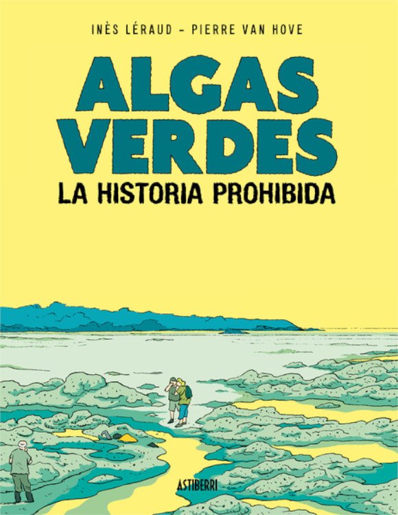 algas verdes. la historia prohibida