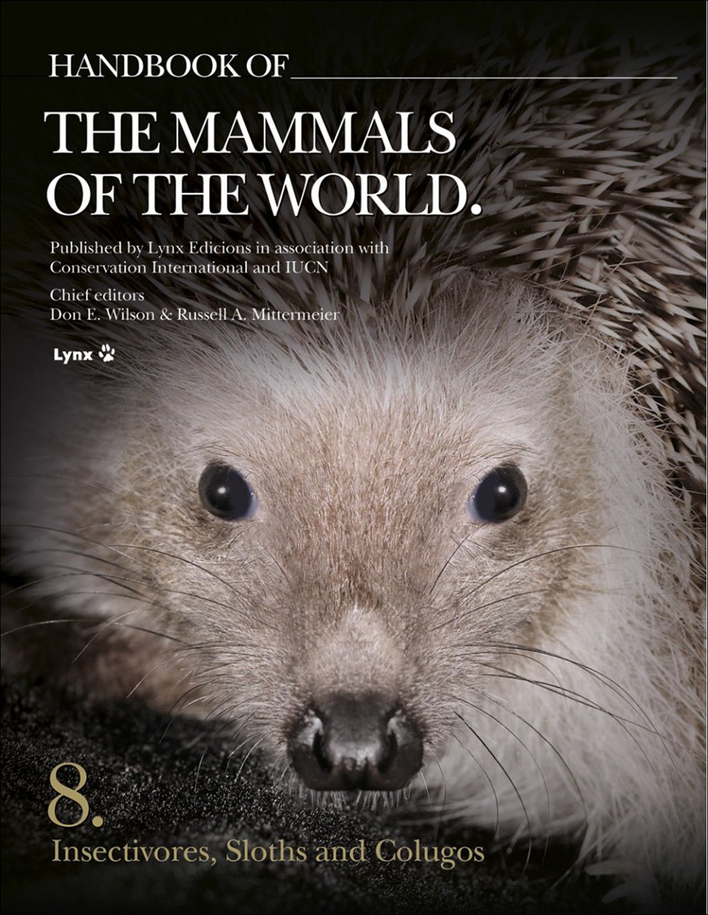 handbook of the mammals of the world. vol. 8 insectivores, sloths and colugos