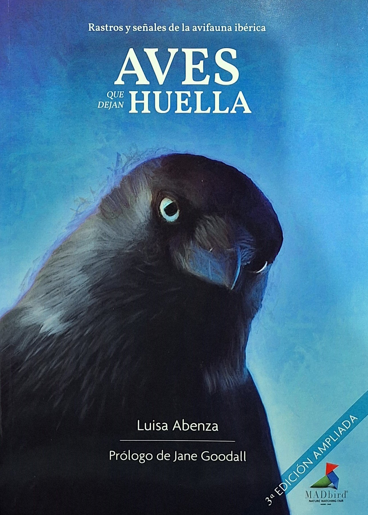 aves que dejan huella. rastros y seales de la avifauna ibrica