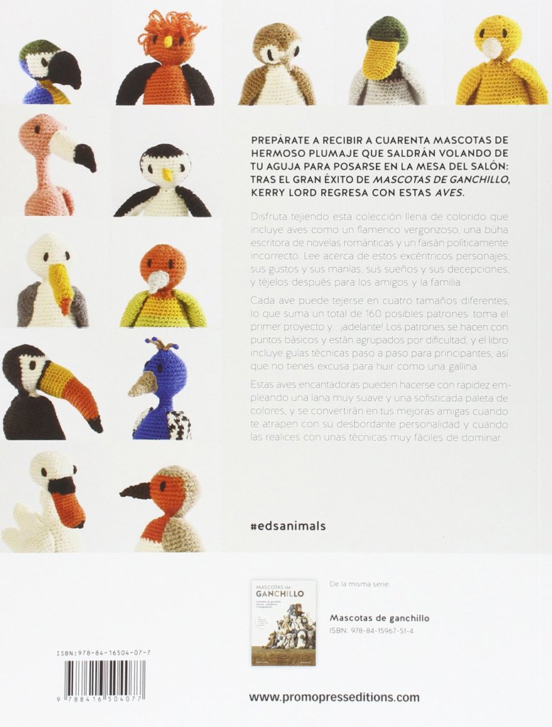 aves de ganchillo. cuarenta nuevas mascotas tiernas, simpticas y divertidas