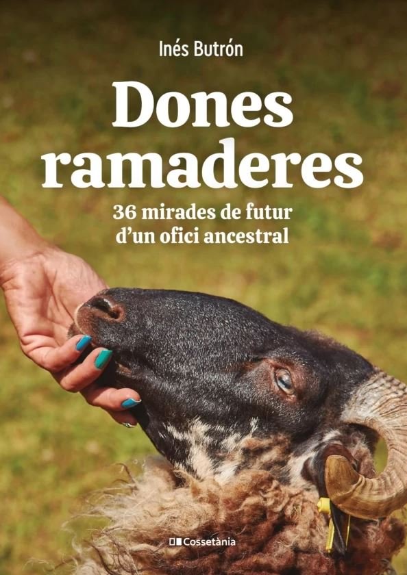 dones ramaderes. 36 mirades de futur d'un ofici ancestral