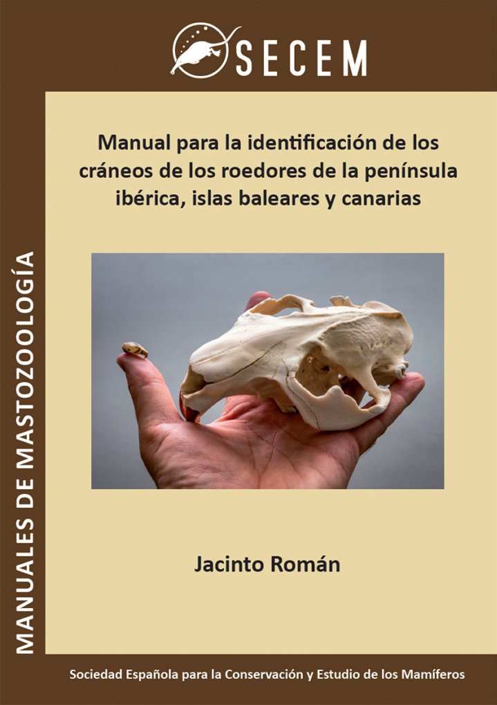 manual para la identificacin de los crneos de los roedores de la pennsula iberica, islas baleares y canarias