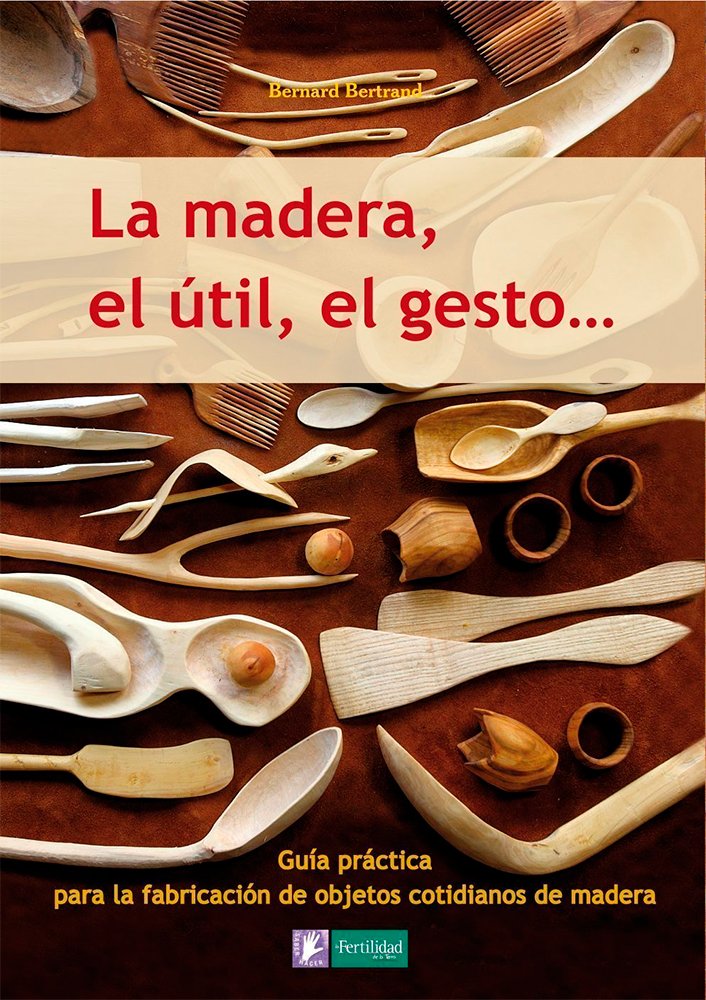 la madera, el til, el gesto ...