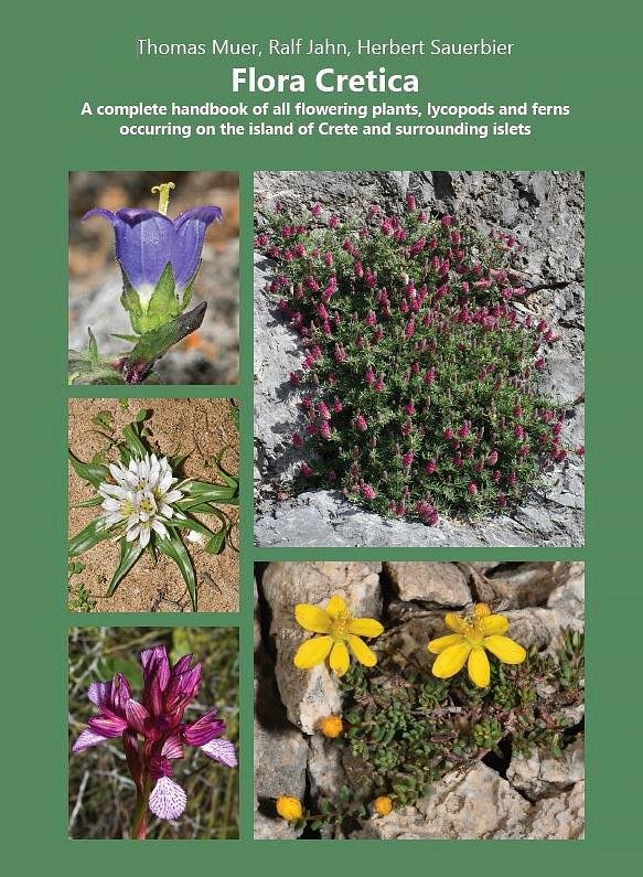 flora cretica a complete handbook of all flowering plants, lycopods and ferns occuring on the island of crete and surroundind islets