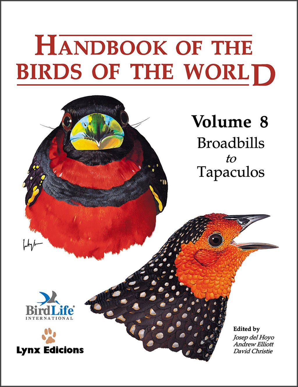 handbook of the birds of the world, vol. 8. broadbills to tapaculos