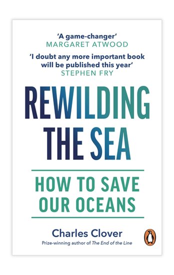 rewilding the sea how to save our oceans