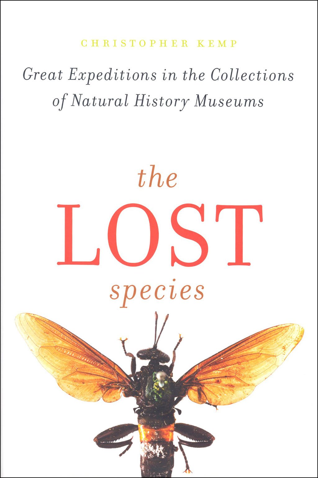 the lost species. great expeditions in the collections of natural history museums