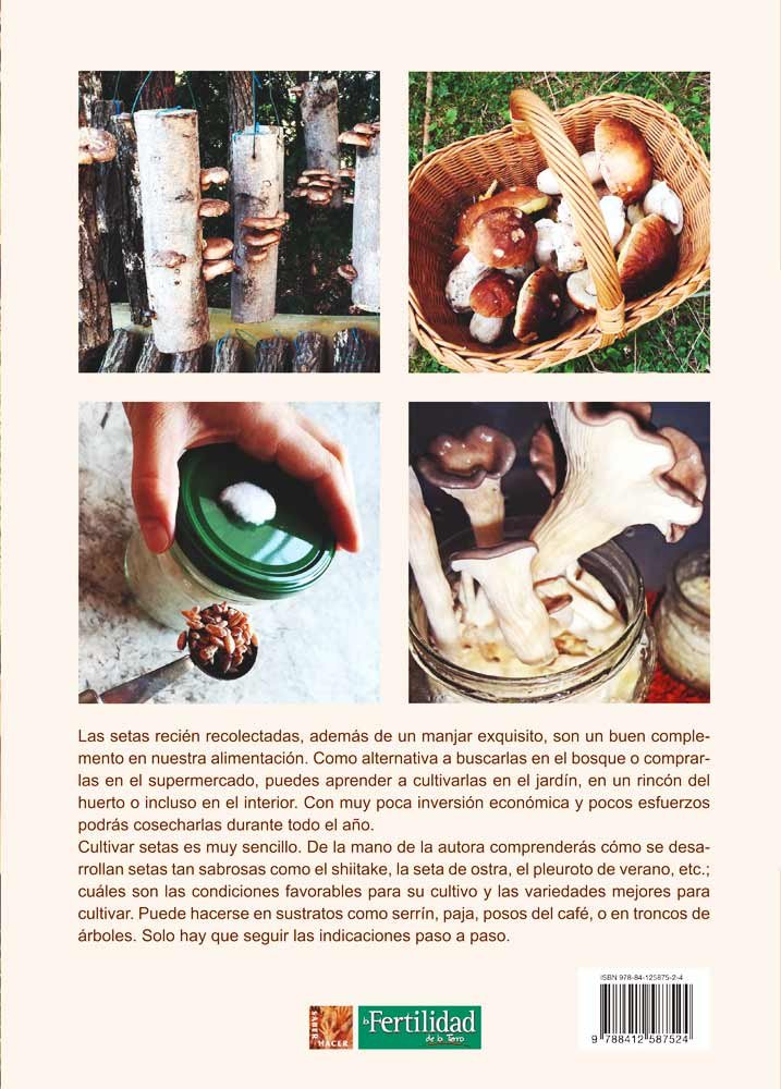 cultivar setas de forma sencilla. gua para exterior e interior