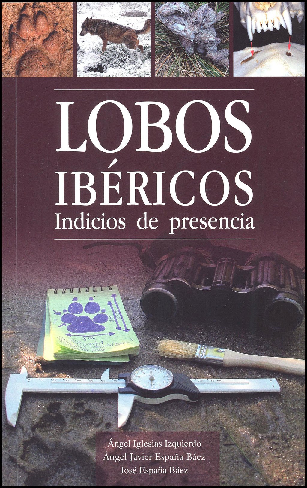 lobos ibricos. anatoma, ecologa y conservacin. indicios de presencia (pack dos volmenes)
