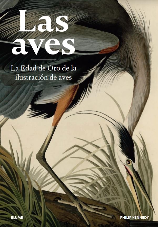las aves. la edad de oro de la ilustracin de las aves