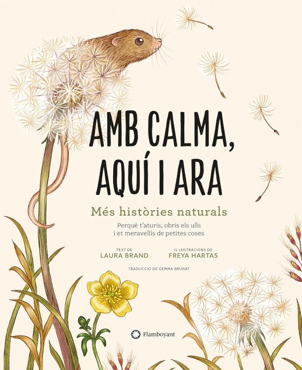 amb calma, aqu i ara. ms histries naturals