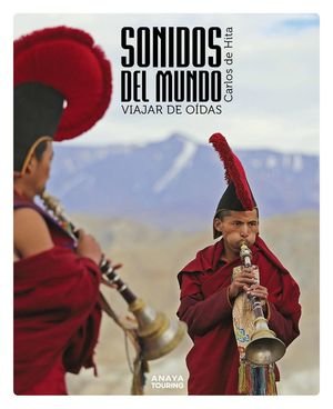 los sonidos del mundo. viajar de oidas
