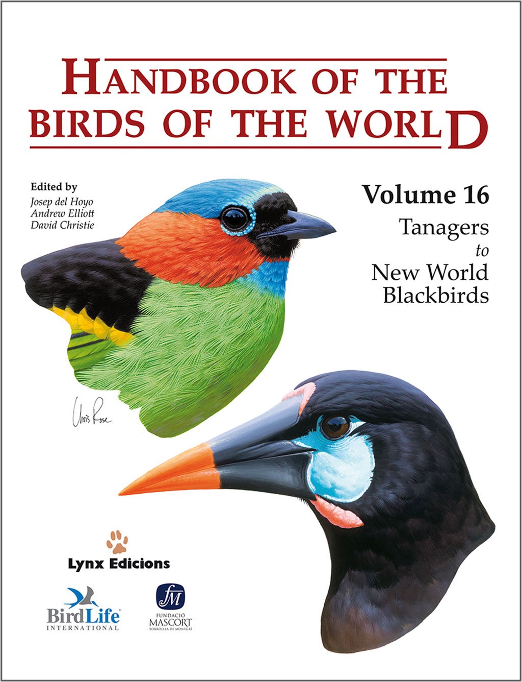 handbook of the birds of the world, vol. 16. tanagers to new world blackbirds