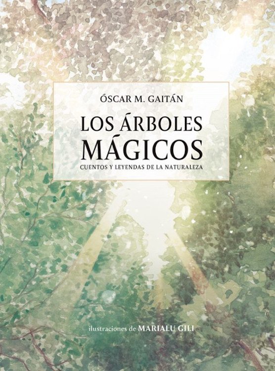 los rboles mgicos. cuentos y leyendas de la naturaleza