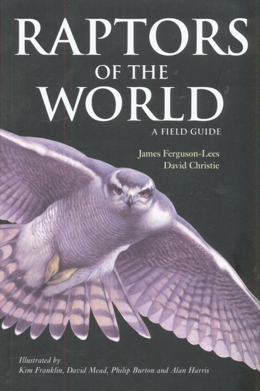raptors of the world. a field guide