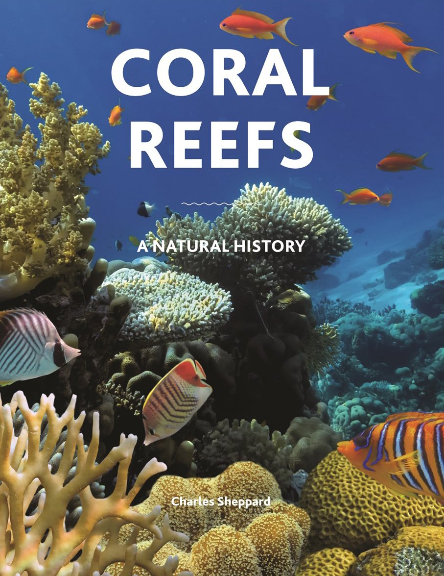 coral reefs: a natural history. an illustrated look at corals from around the world