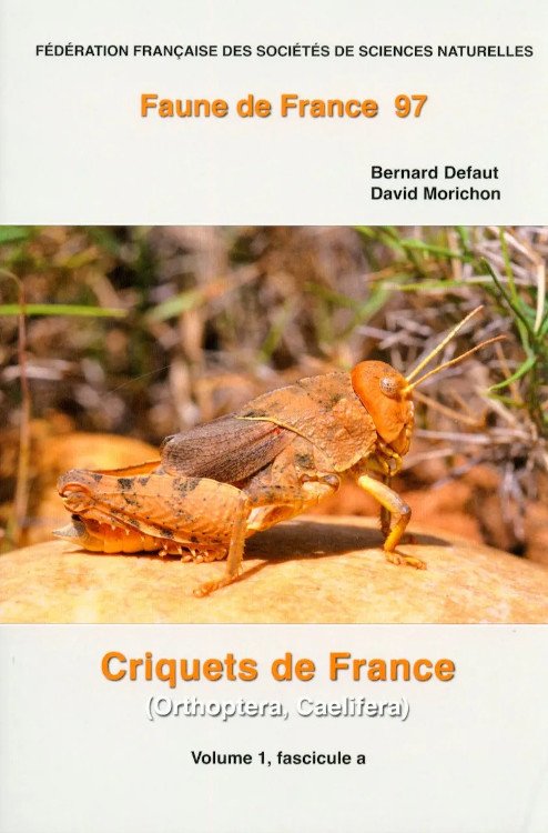 criquets de france (orthoptera, caelifera) vol. 1 fascicule a et b