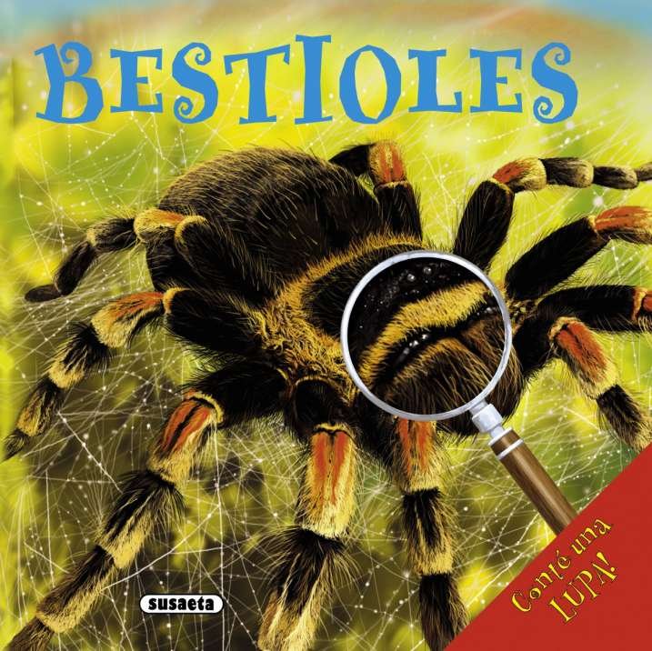 bestioles. cont una lupa!