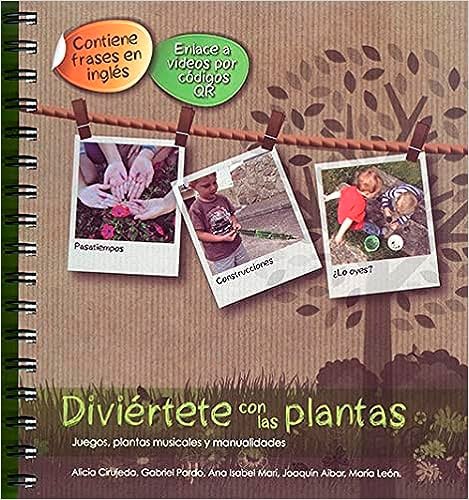divirtete con las plantas. juegos, plantas musicales y manualidades