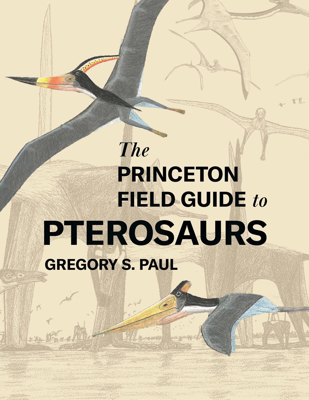 the princeton field guide to pterosaurs