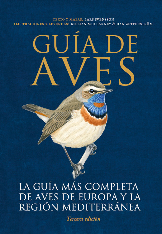 GUÍA DE AVES. LA GUÍA MÁS COMPLETA DE AVES DE EUROPA Y LA REGIÓN  MEDITERRÁNEA [L0032534] - 59,00€ :